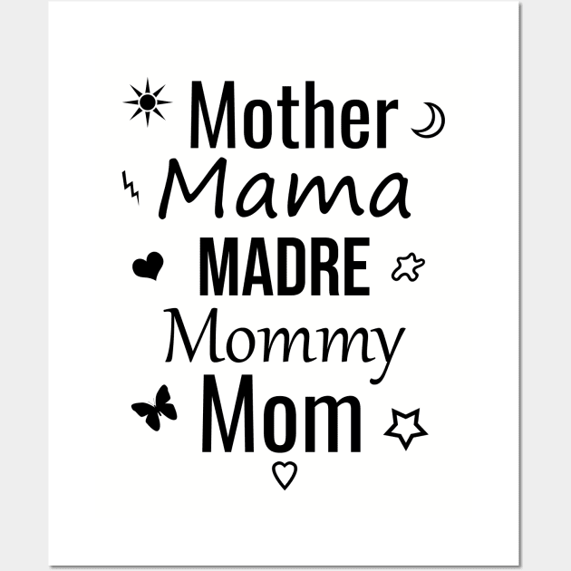 Mother mama madre mommy mom Wall Art by cypryanus